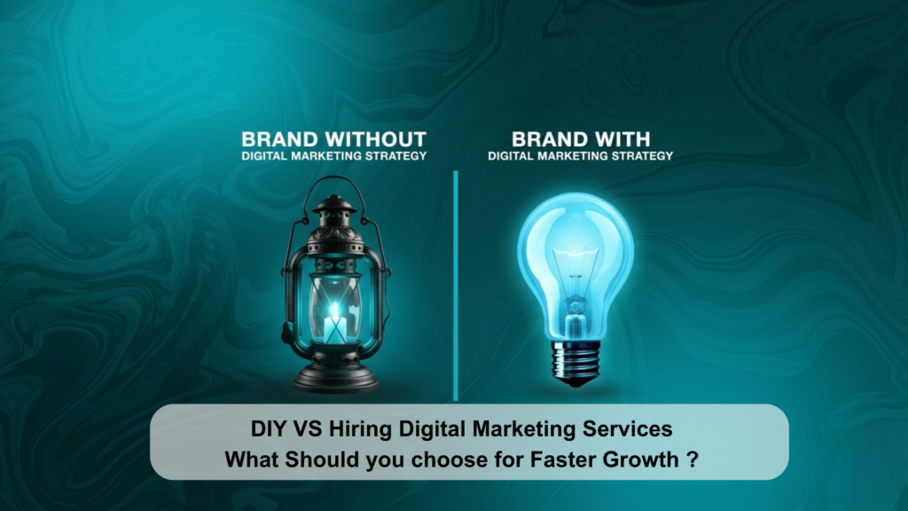 DIY vs Hiring Digital Marketing Services: What Should You Choose for Faster Growth?